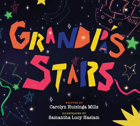 Grandpa's Stars by Huizinga Mills, Carolyn