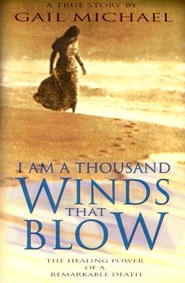 I Am a Thousand Winds That Blow by Michael, Gail