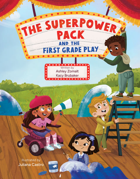 The Superpower Pack and the First Grade Play by Brubaker, Kacy
