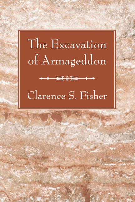 The Excavation of Armageddon