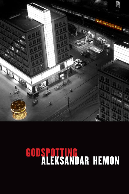 Godspotting by Hemon, Aleksandar
