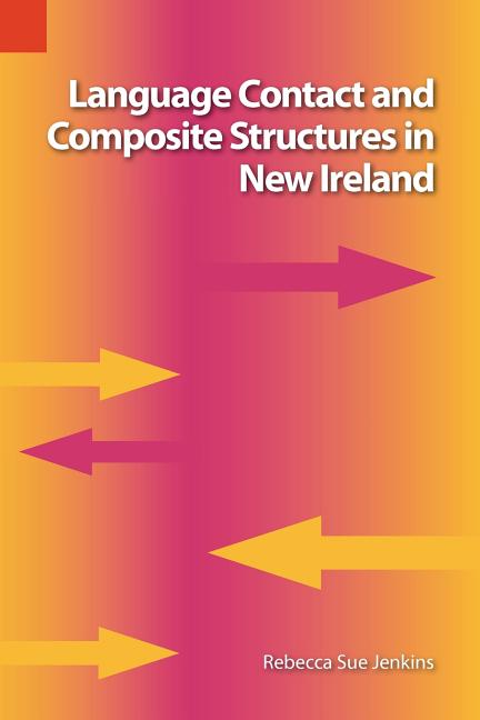 Language Contact and Composite Structures in New Ireland