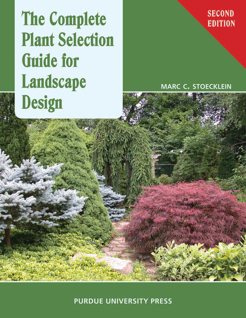 Complete Plant Selection Guide for Landscape Design: (second Edition) by Stoecklein, Marc C.