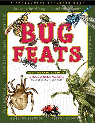 Bug Feats of Montana by Oberbillig, Deborah Richie
