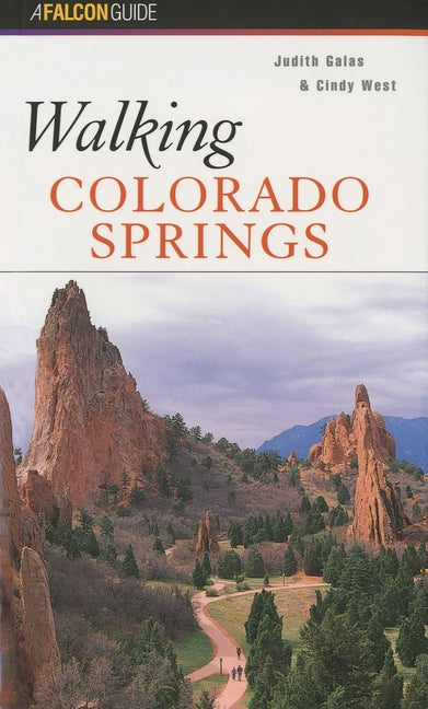 Walking Colorado Springs by Galas, Judith