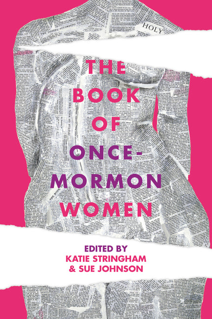The Book of Once-Mormon Women by Stringham, Katie