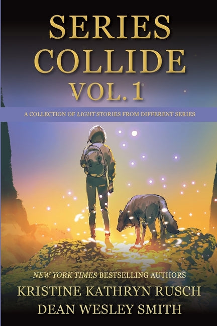 Series Collide, Volume 1 by Rusch, Kristine Kathryn