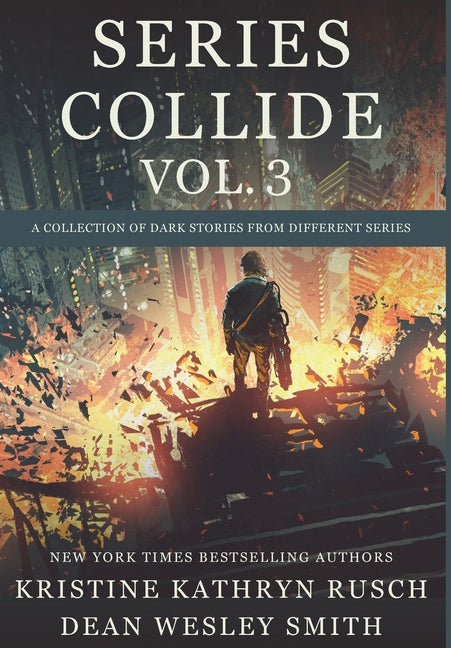 Series Collide, Volume 3 by Smith, Dean Wesley