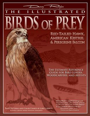Illustrated Birds of Prey: Red-Tailed Hawk, American Kestral, & Peregrine Falcon: The Ultimate Reference Guide for Bird Lovers, Woodcarvers, and Artis