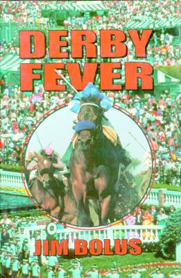 Derby Fever by Bolus, Jim