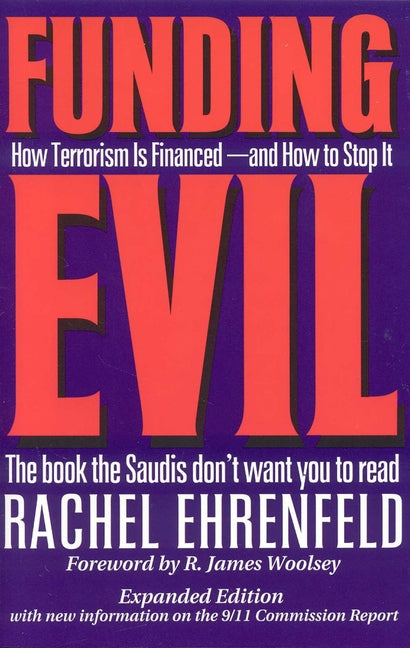Funding Evil: How Terrorism Is Financed -- And How to Stop It