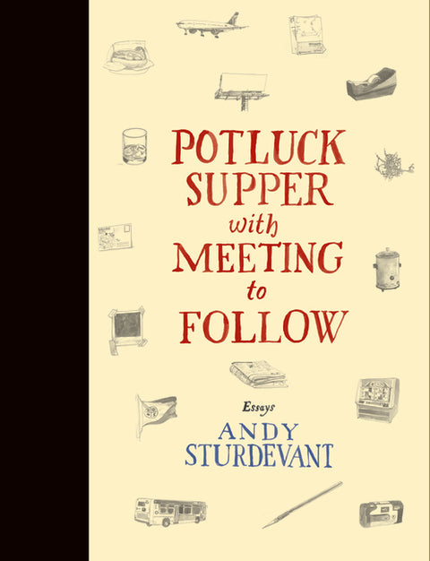 Potluck Supper with Meeting to Follow by Sturdevant, Andy