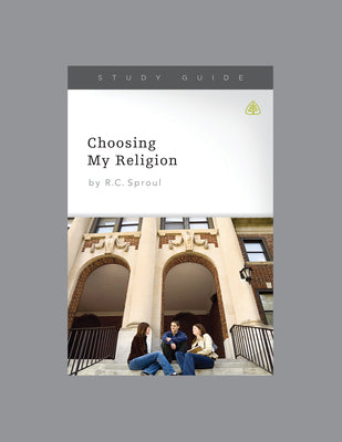 Choosing My Religion, Teaching Series Study Guide by Ligonier Ministries