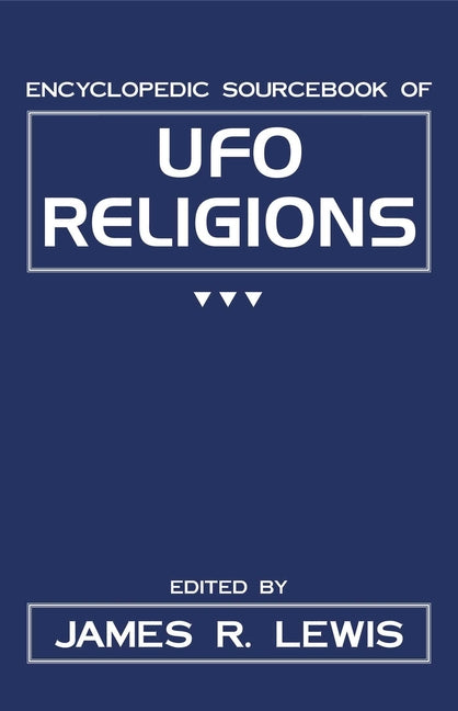 Encyclopedic Sourcebook of UFO Religions
