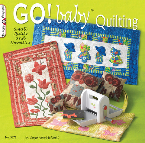 Go! Baby Quilting: Small Quilts and Novelties by McNeill, Suzanne