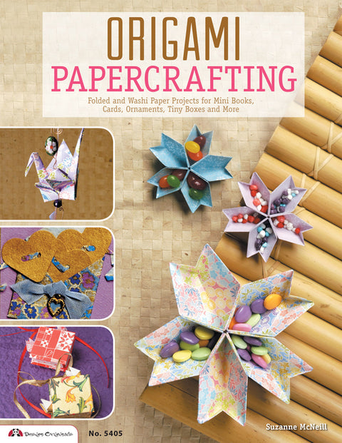 Origami Papercrafting: Folded and Washi Paper Projects for Mini Books, Cards, Ornaments, Tiny Boxes and More by Johnston, Lauren