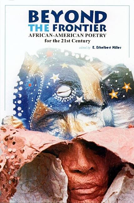 Beyond the Frontier: African American Poetry for the 21st Century