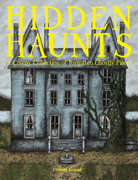 Hidden Haunts: A Creepy Collection of Forgotten Ghostly Places