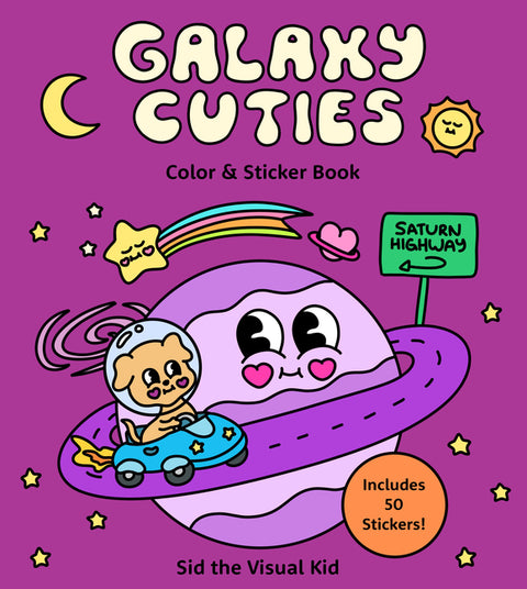 Galaxy Cuties Color & Sticker Book: A Playful Planet-Hopping Adventure with Cosmic Friends - Includes 50 Stickers!