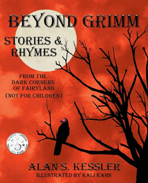 Beyond Grimm: Stories & Rhymes from the Dark Corners of Fairyland (Not for Children)