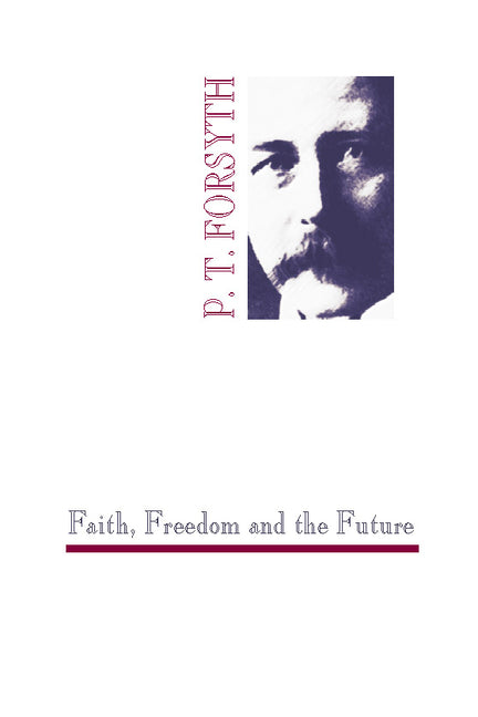 Faith, Freedom and the Future