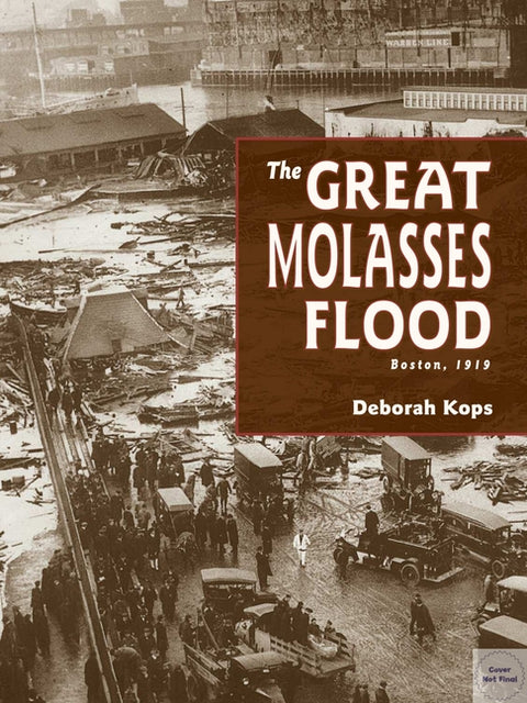 The Great Molasses Flood: Boston, 1919