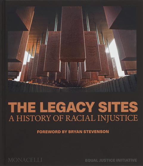 The Legacy Sites: A History of Racial Injustice