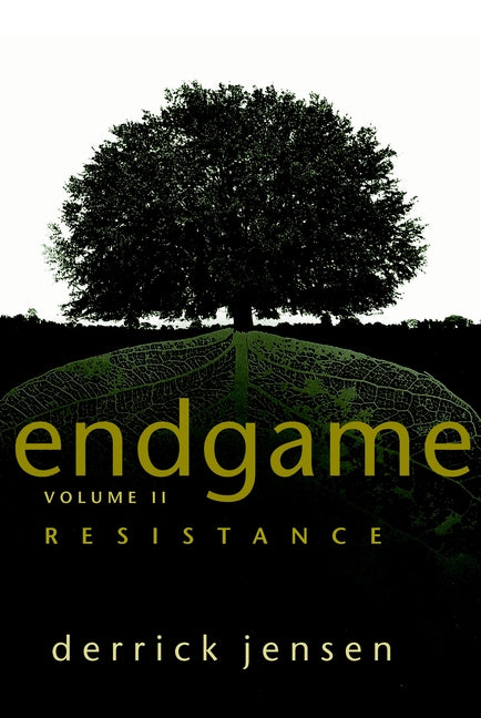 Endgame, Volume 2: Resistance by Jensen, Derrick