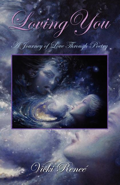 Loving You: A Journey of Love through Poetry