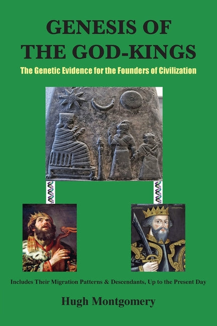 Genesis of the God-Kings by Montgomery, Hugh