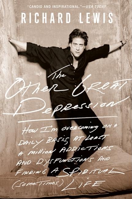 The Other Great Depression: How I'm overcoming, on a Daily Basis by Lewis, Richard