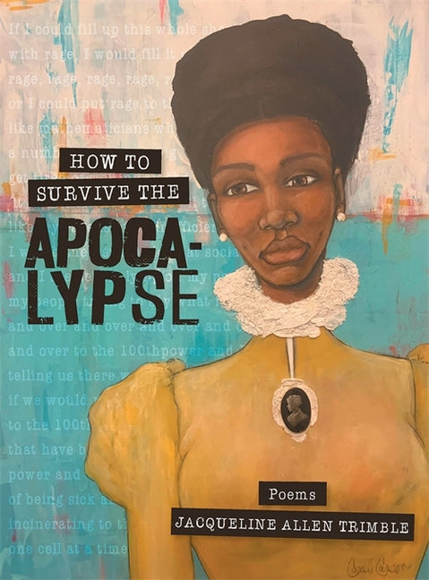 How to Survive the Apocalypse: Poems by Trimble, Jacqueline Allen