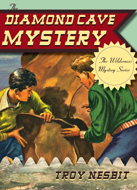 The Diamond Cave Mystery by Nesbit, Troy