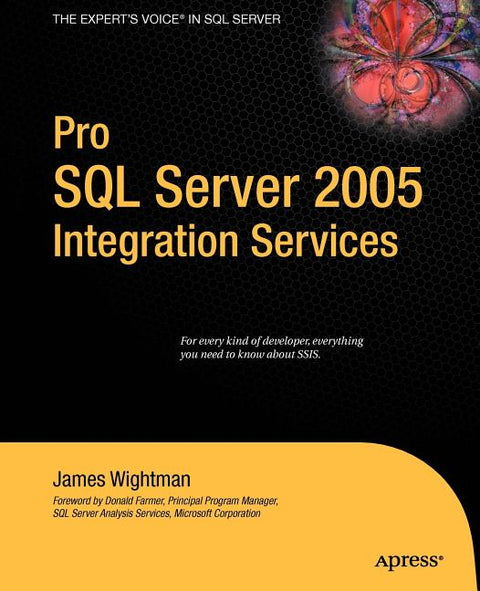 Pro SQL Server 2005: Intergration Services
