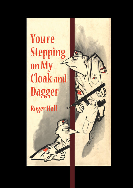 You're Stepping on My Cloak and Dagger