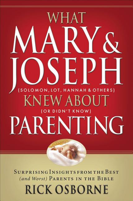 What Mary and Joseph Knew about Parenting
