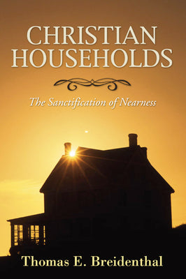Christian Households by Breidenthal, Thomas E.