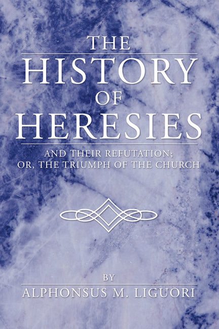 The History of Heresies