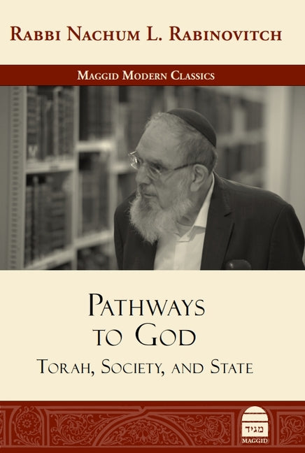 Pathways to God: Torah, Society, and State