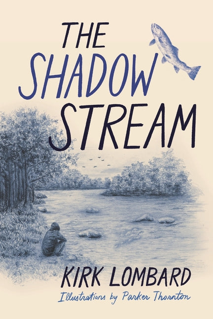 The Shadow Stream by Lombard, Kirk