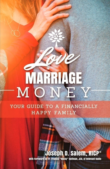 Love, Marriage, Money: Your Guide to a Financially Healthy Family