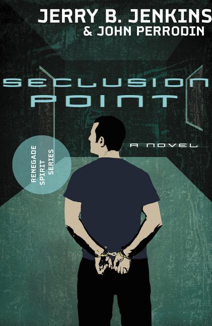 Seclusion Point: Renegade Spirit Series (Volume #3)