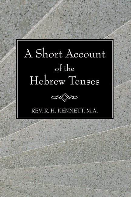 A Short Account of the Hebrew Tenses