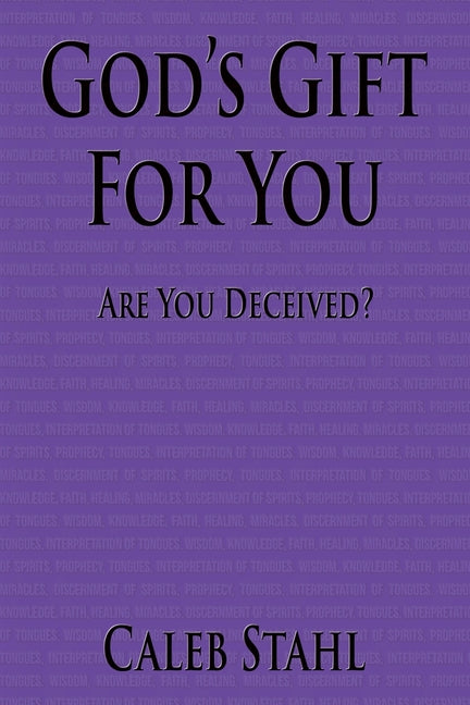 God's Gift For You by Stahl, Caleb