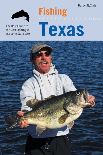 Fishing Texas by St Clair, Barry