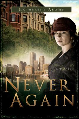 Never Again by Adams, Katherine