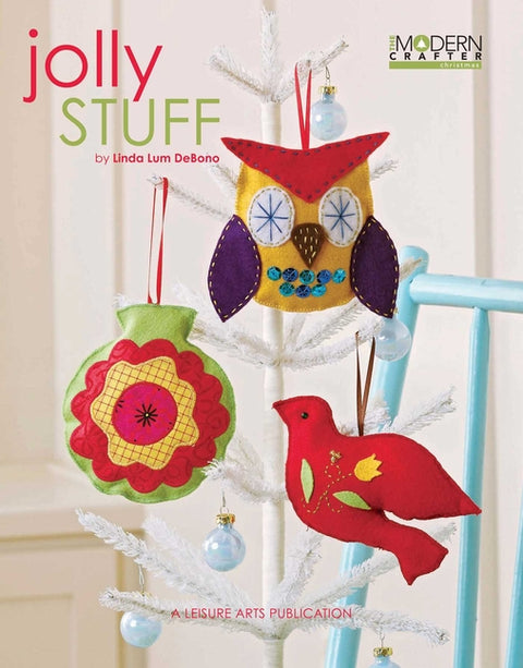 Jolly Stuff: 9 Projects to Deck the Halls by Debono, Linda Lum