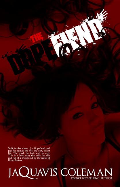 The Dopefiend: Part 2 of Dopeman's Trilogy