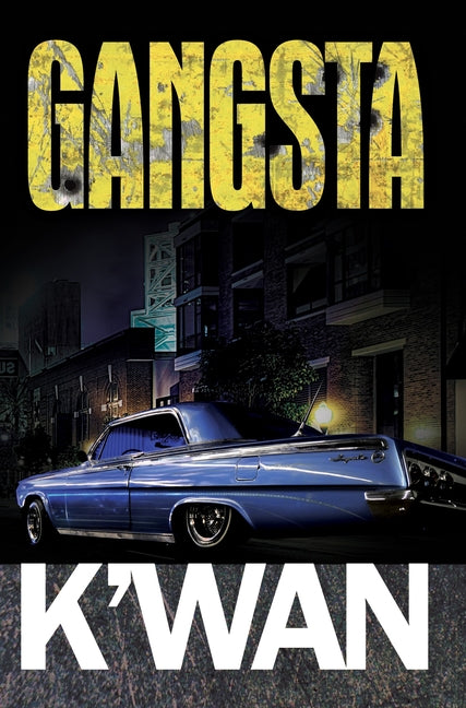Gangsta by K'Wan