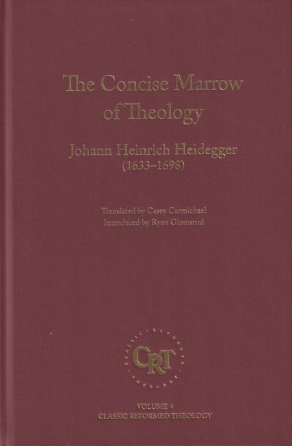 The Concise Marrow of Christian Theology